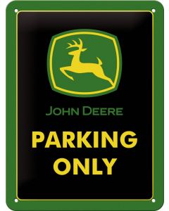 Tabliczka "John Deere Parking Only" w formacie 15 x 20 cm.